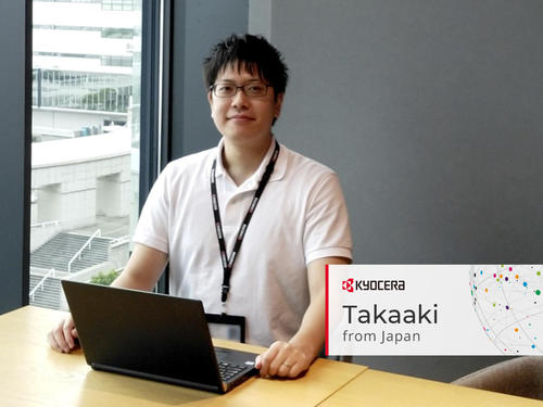 Meet Takaaki from Kyocera R&D in Japan